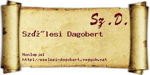 Szélesi Dagobert névjegykártya